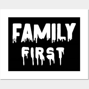 Family first Posters and Art